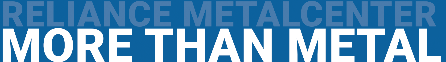 Reliance Metal Center More than Metal